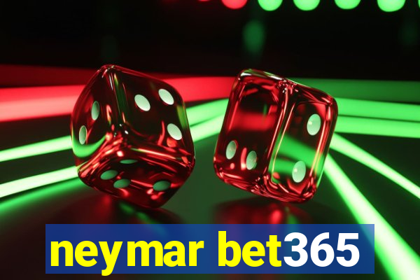 neymar bet365